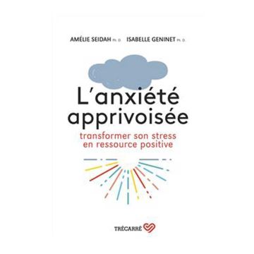 L'anxiété apprivoisée